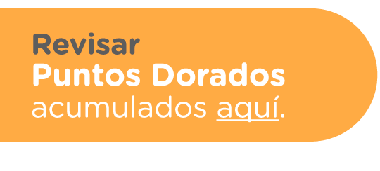 Revisar Puntos Dorados acumulados aquí / Caja 18