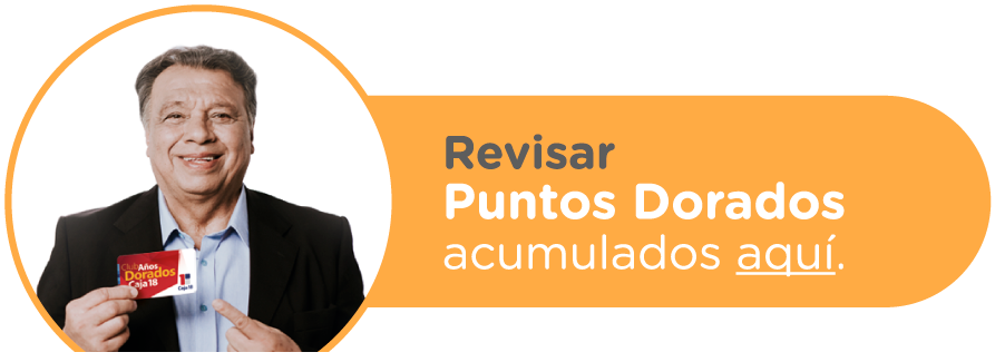 Revisar Puntos Dorados acumulados aquí / Caja 18